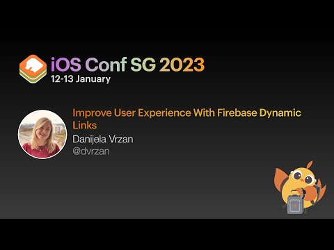 Improve User Experience With Firebase Dynamic Links - iOS Conf SG 2023