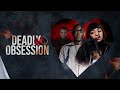 Deadly Obsession 2024 Full Movie Thriller