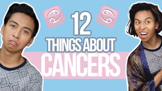 12 things YOU need to know about CANCERS ♋