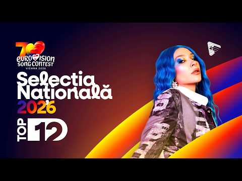 🇷🇴 Selecția Națională 2026: My Top 12 (Comments + Ratings) - Eurovision 2026: Romania