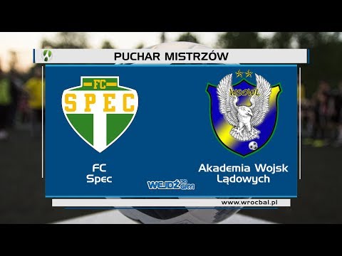 Puchar Mistrzów: FC Spec - AWL 2:3