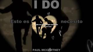 I Do - Paul McCartney Subtitulado al Español #paulmccartney #music #thebeatles #rock