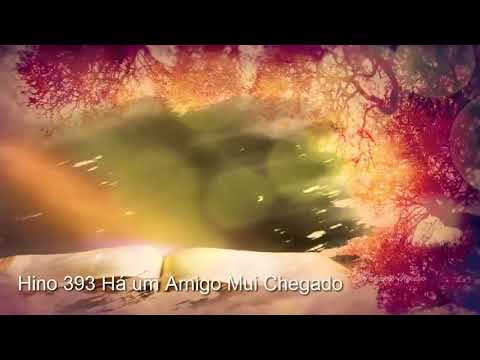 393 - HÁ UM AMIGO MUI CHEGADO