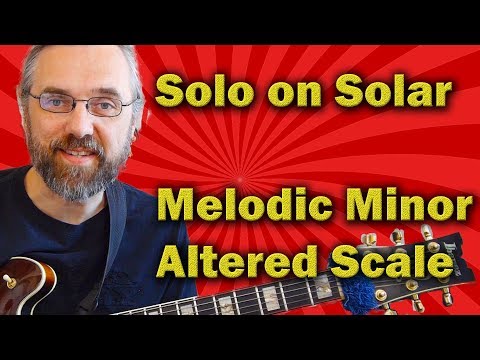 Solar - Jazz Guitar Lesson - Melodic Minor, Altered Scale and Tritone subs