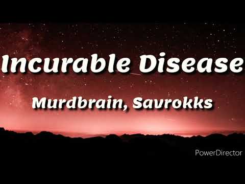 Murdbrain, Savrokks - Incurable Disease (Lyrics)