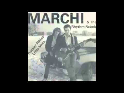 Marchi & The Rhythm Rebels - Rockin' Fifties