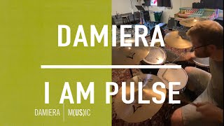 Damiera - I Am Pulse - Drum Cover