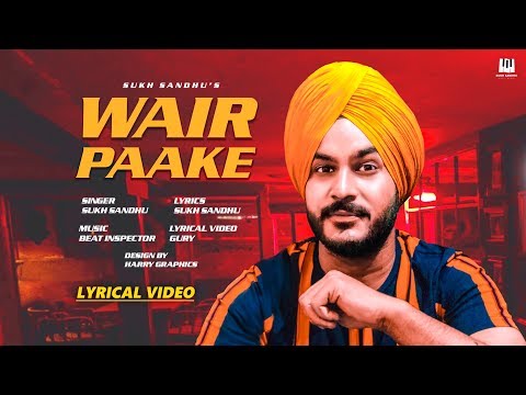 Poster wair paake lyrics – sukh sandhu