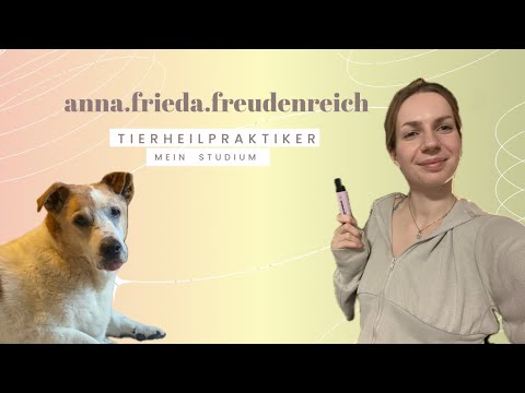 Mein Tierheilpraktiker Studium l Anna Frieda Freudenreich