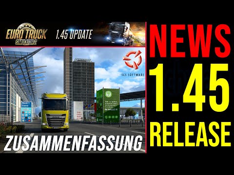 ETS2 1.45 Update Release NEWS 🚨 Update 1.45 ist da - Zusammenfassung