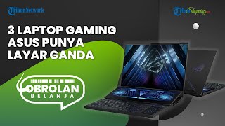 3 Rekomendasi LAPTOP GAMING Terbaru Asus yang Rilis di Indonesia, Punya Layar Ganda