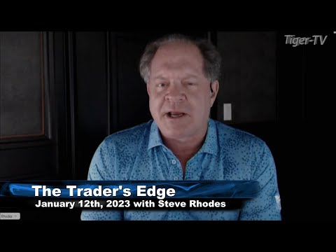 January 12th, The Trader's Edge with Steve Rhodes on TFNN - 2023