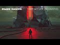 Imagine Dragons - I Bet My Life (Acoustic)