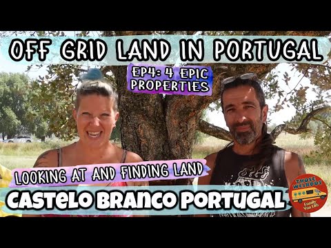 Buying Off Grid Land in Portugal - Ep4 - We View 4 More Epic Properties - Those Weirdos - Van Life