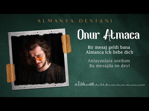 Onur ATMACA - Almanya Destanı