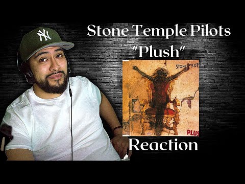 Hip Hop Head Listens To | Stone Temple Pilots - Plush (REACTION/REVIEW!!!)