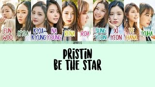 Pristin - Be The Star [Eng/Rom/Han] Color Coded Lyrics