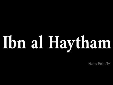 How To Pronounce Ibn al Haytham | Pronunciation Ibn al Haytham | How To Say Ibn al Haytham | Pronou