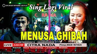 Download lagu MENUSA GHIBAH - BUNDA MUMUN || CITRA NADA LIVE DS.DUKUH MINGKRIK - LARANGAN - BREBES mp3