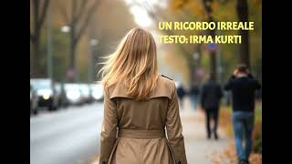 Irma Kurti - Un Ricordo Irreale