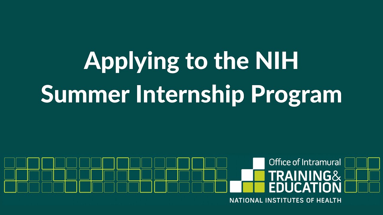 Applying to the NIH Summer Internship Program