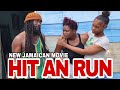 HIT AND RUN NEW JAMAICAN MOVIE 2024