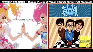 Download lagu Aikatsu Stars x Stand Here Alone SHA Band - POPCORN DREAMING x Hinaan Membuat Tegar (Mashup) mp3