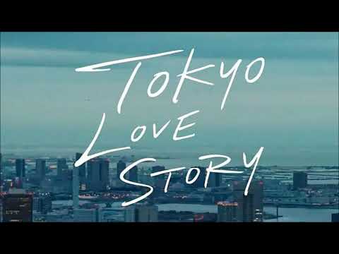 ZEFEAR × Teya Flow - I Found Myself (Theme song from Tokyo Love Story 2020) 東京ラブストーリー