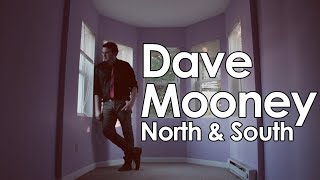 Dave Mooney - North And South