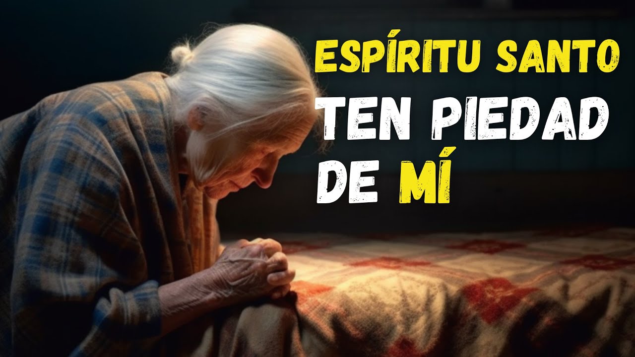 ESPÍRITU SANTO Derrama Tu MISERICORDIA Sobre Mi VIDA