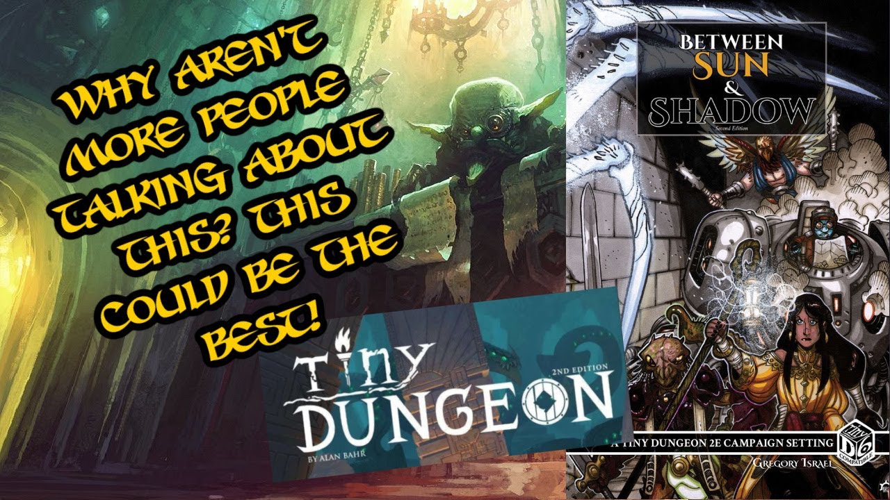 Tiny Dungeons / Between Sun and Shadow review