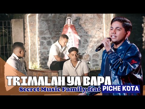 TRIMALAH YA BAPA (Lagu Rohani) - PICHE KOTA ft. SECRET MUSIC FAMILY