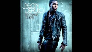 Jason Derulo - Don`t Wanna Go Home (Prod. By Fliptones) (HQ/2011)