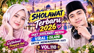 Download lagu DUET SHOLAWAT TERBARU 2026 | SHOLAWAT MERDU VIRAL ISLAMI PENYEJUK HATI VOL.110 mp3 Download lagu DUET SHOLAWAT TERBARU 2026 | SHOLAWAT MERDU VIRAL ISLAMI PENYEJUK HATI VOL.110 mp3