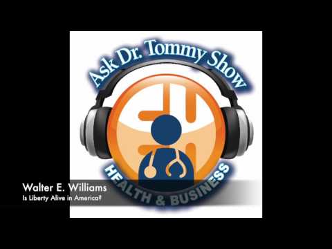 Walter E  Williams on Ask Dr  Tommy Show