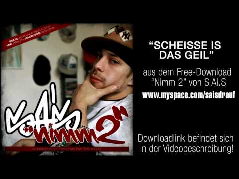 S.Ai.S - Scheisse is das geil