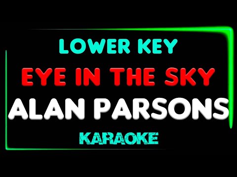 The Alan Parsons Project - Eye in the Sky - KARAOKE LOWER KEY