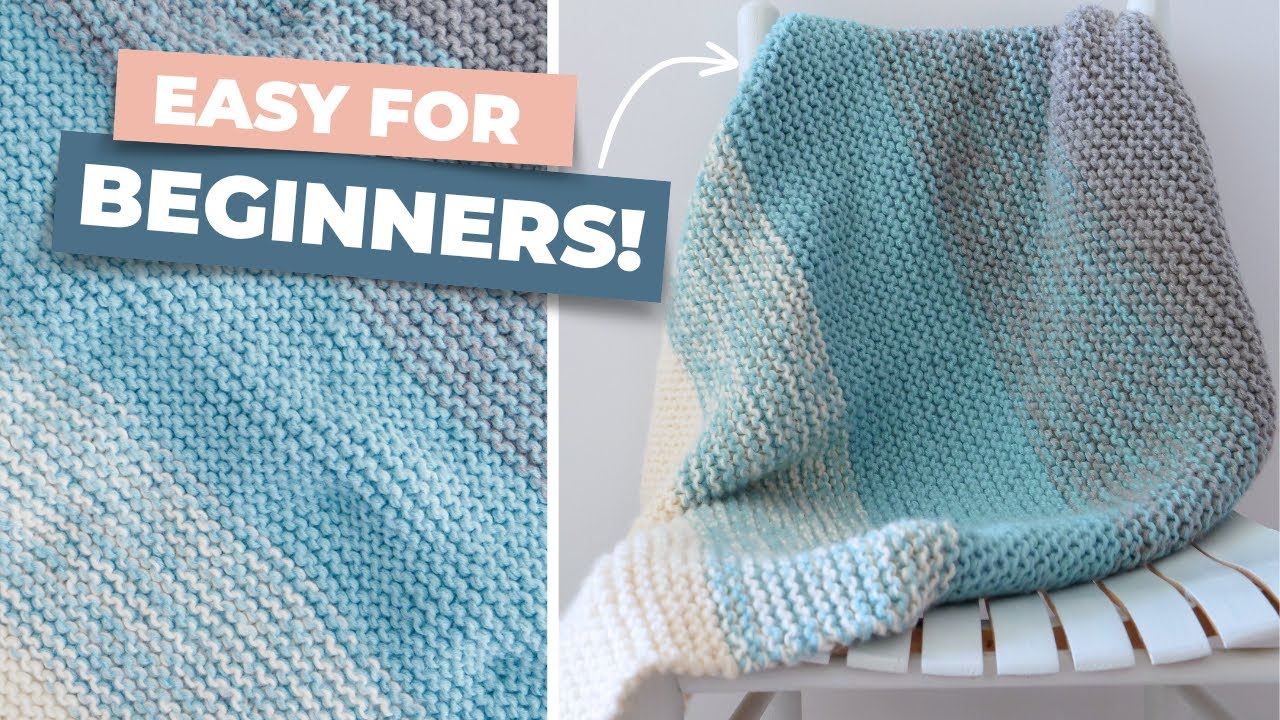 How to Knit a Baby Blanket for Complete Beginners!
