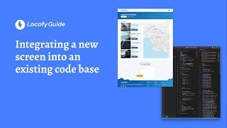 Locofy.ai | Integrating a new screen into an existing code base [Guide]