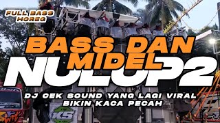 Download lagu DJ CEK SOUND TERBARU FULL BASS DAN MIDEL NOLOP NOLOP 2025 PALING GANAS mp3
