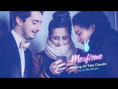 MAKING OF : TATA CLAUDE FEAT MARIE-ANNE CHAZEL - LE MEUFISME