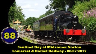 Sentinel Day at Midsomer Norton - Somerset & Dorset Railway - 08/07/2017