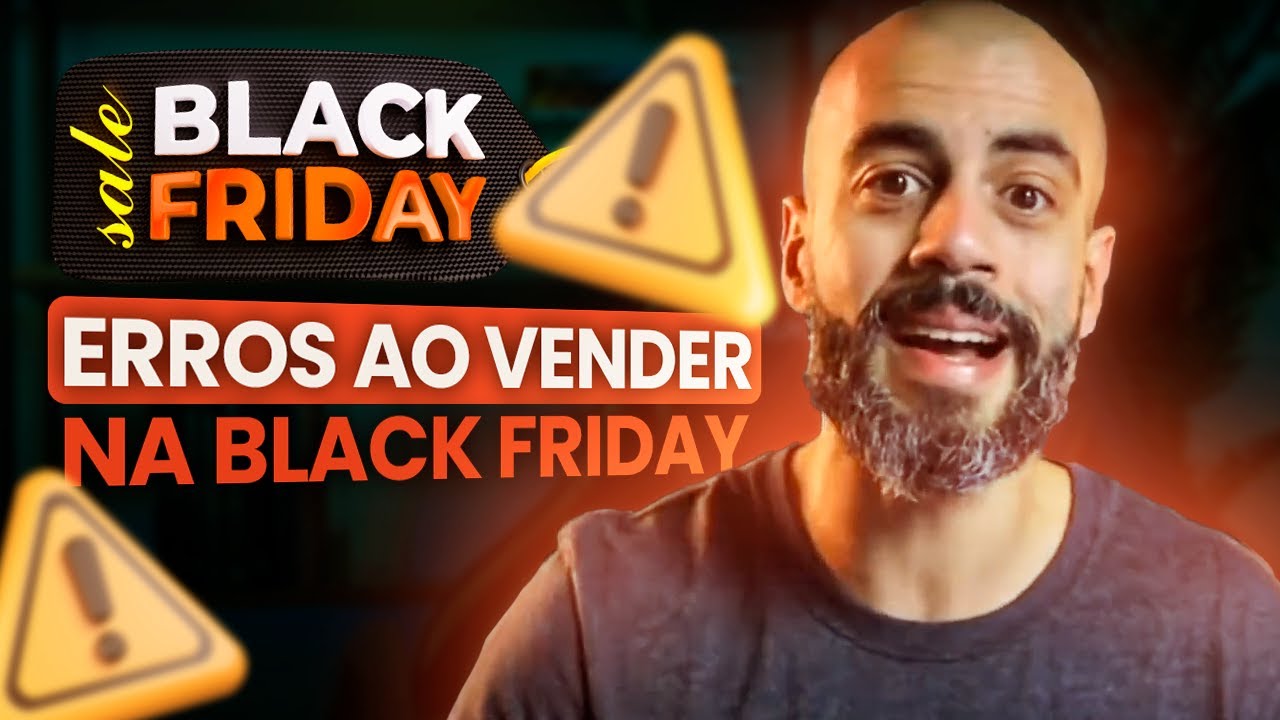 Este erro na Black Friday está sabotando suas vendas – Veja como evitá-lo