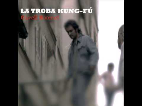 La Troba Kung-Fú - La cançó del lladre