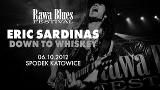 Eric Sardinas @ Rawa Blues Festival 2012 - Down To Whiskey