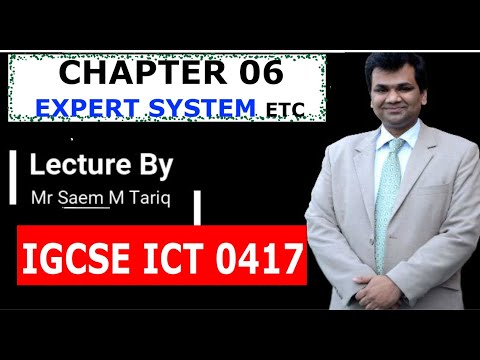 IGCSE ICT 0417 CHAPTER 06 EXPERT SYSTEM ETC