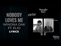 Winona Oak ft. ELIO - Nobody Loves Me (LYRICS)