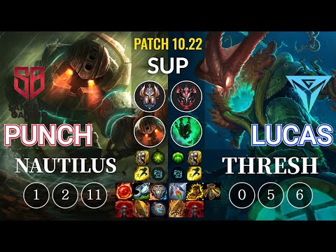 SB Punch Nautilus vs IGY Lucas Thresh Sup - KR Patch 10.22
