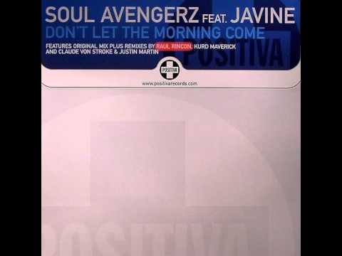 Soul Avengerz feat. Javine - Don't Let the Morning Come (Raul Rincon Dub Mix)