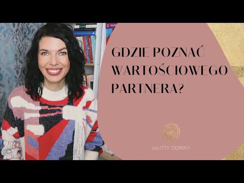 Gdzie poznać wartościowego partnera?